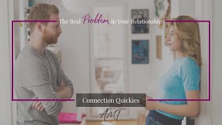 The Real Problem In Your Relationship