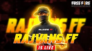 Rajvans ff  is live || Free Fire Max live !