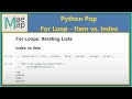 Python Pop: For Loops- Iterating Index vs Item