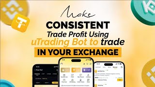 HOW TO MAKE CONSISTENT PROFIT ON CRYPTO TRADING (SPOT \u0026 FUTIRES) USING UTRADING BOT.