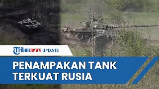 Penampakan Tank Terkuat Milik Rusia, Punya Sistem Kendali Tembakan Canggih hingga Kamera Pengawas