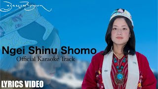 Ngei Shinu Shomo ||  Official karaoke || single Tashi Phuntsok Wangsang