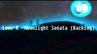 MusicalBasics and Lone-R - Moonlight Sonata Nightmare (Backing/No piano)