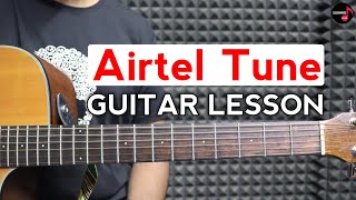 Airtel Tune Guitar Lesson | Tabs | Easy Songs To Play On Guitar For Beginners | Subhro Paul
