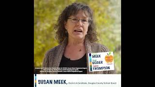 Vote for Susan Meek for DCSD School Board  #douglascounty #educationforall #educationmatters