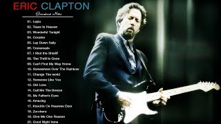 Eric Clapton Greatest Hits - Best Eric Clapton Songs Live Collection [Music By Me]