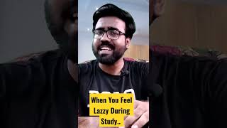 when you feel lazzy during study - Students Motivation - IIT / JEE 🔥 #shorts #iit #jee #mdcat #ecat