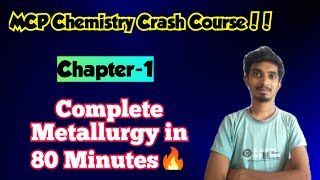 MCP Chemistry crash course|Chapter-1|Metallurgy in One shot|Only 80 Minutes!|TN Class12!