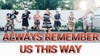 Always Remember Us This Way | Zumba | Dance Workout