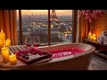 joyeuse saint valentin 💟 ambiance romantique à paris avec doux piano jazz d amour 🌹