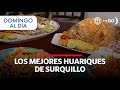 Discover the rich gastronomic huariques of Surquillo | Primera Edición