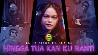 KALIA SISKA ft SKA 86 DJ KENTRUNG HINGGA TUA KAN K...