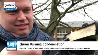 Christian Council of Sweden on Sunday condemned burning of holy Quran