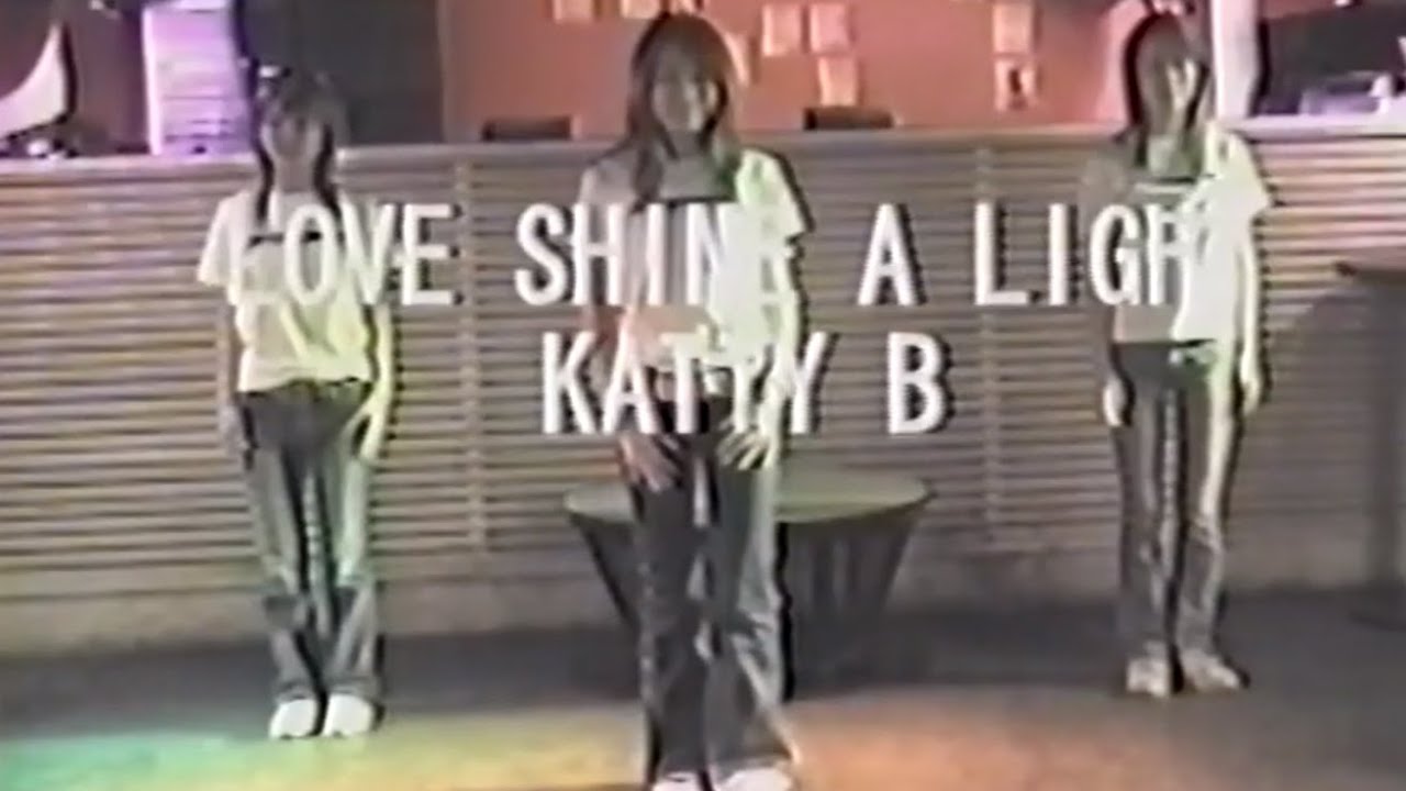 LOVE SHINE A LIGHT/KATTY B - YouTube