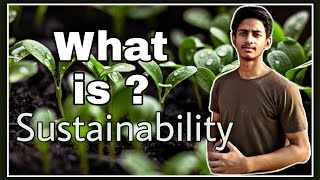 Sustainability in Hindi | What is Sustainability ?