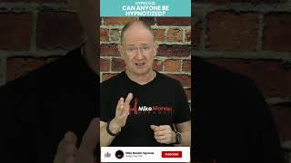 Hypnosis - Can anyone be hypnotized?