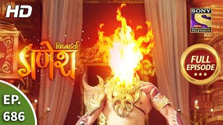 Vighnaharta Ganesh - Ep 686 - Full Episode - 24th July, 2020