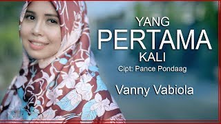 Download Lagu VANNY VABIOLA YANG PERTAMA KALI PANCE F PONDAAG CO... MP3 Gratis