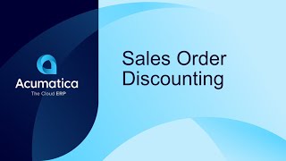 Acumatica Feature Spotlight: Sales Order Discounting