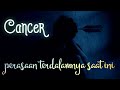 #CANCER🤹‍♀Perasaan Terdalam Dia Ke Km🤹‍♂