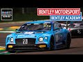 Driving for The Bentley Motorsport Academy | Mobil 1 The Grid