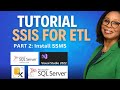 Part 2 - How to Install SSIS - A Step-by-Step Tutorial (SSMS)