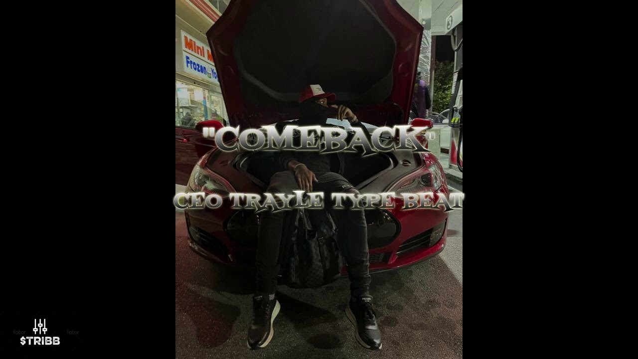 CEO Trayle Type Beat | "Comeback" | @B.Stribb - YouTube