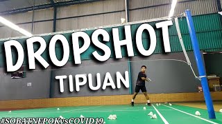 TEKNIK DROPSHOT TIPUAN