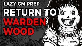 Return to Wardenwood – Shadowdark Gloaming Session 4 Lazy GM Prep