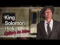 King Solomon Hicks - I'd Rather Be Blind (Official Lyric Video)