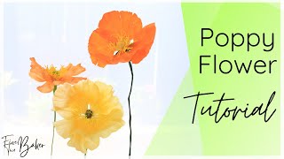 How to Make a Poppy Sugar Flower ⎸Icelandic Poppy Flower Tutorial