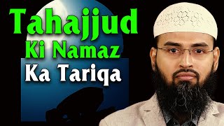 Tahajjud Ki Namaz Ka Tariqa By Adv. Faiz Syed