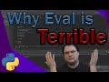 Why Eval And Exec Are The WORST Python Functions [Tech Rants]
