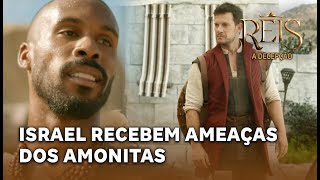 NOVELA REIS - A Decepção: Israel recebem ameaças dos Amonitas