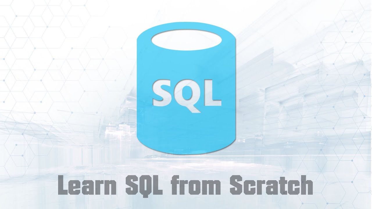 Learn SQL From Scratch: A Beginner's Guide To SQL - YouTube