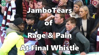 Jambo Tears of Rage & Pain at Final Whistle - Hibs 1 - Hearts 0 - 15 April 2023