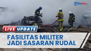 Berniat Ganggu Pasukan Ukraina, Rusia Luncurkan Rudal ke Fasilitas Militer Ukraina Selama 24 Jam