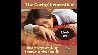 How to Stop Caregiving From Taking Over Your Life