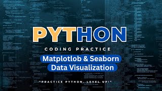 Matplotlib & Seaborn Explained | Data Visualization in Python | Python Coding Practice 💻🐍