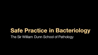 Safe practice in bacteriology