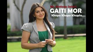 Gaiti mor khopo khopo khupla old sambalpuri song santanu sahu