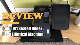 Cubii JR1 Seated Under Desk Elliptical Machine - Review 2022