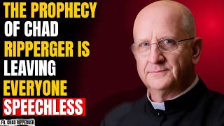 🔥 The Prophecy of Chad Ripperger Is Leaving Everyone Speechless 🔥