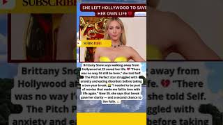 Brittany Snow Says Leaving Hollywood at 23 Saved Her #news