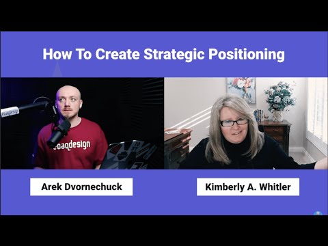 How to create strategic positioning with Kimberly A. Whitler