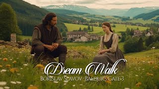 Borislav Slavov (Baldur’s Gate 3) — “Dream Walk” [Extended] (30 min.)