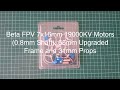 Beta FPV 7x16mm 19000KV Motors (0.8mm Shaft), 65mm Upgraded Frame and 31mm Props