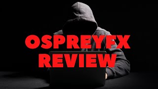 OspreyFX Review - Scam or Trustable Broker?