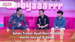 Selalu Traktir Ayah Dari Hasil DJ, Cerita Joureal & Akbar - PAGI PAGI AMBYAR (31/1/25) P1