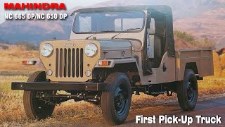 Mahindra NC 665 DP \u0026 NC 640 DP : ये था महिंद्रा का अपना पहला Pickup Truck | Mahindra Jeep \u0026 Roplas